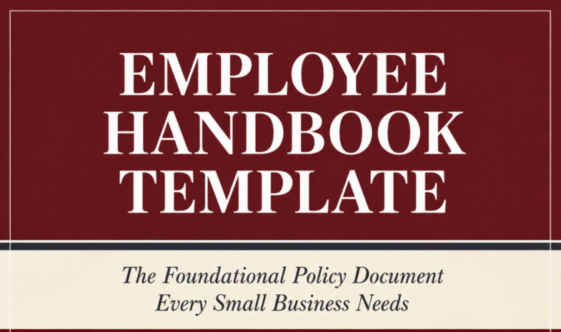 Employee Handbook Template | The Foundational Policy Document Every Small Business Needs